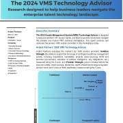 Ardent Partners’ 2024 Vendor Management System (VMS) Technology Advisor Report