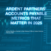 Ardent Partners’ Accounts Payable Metrics that Matter in 2025 eBook